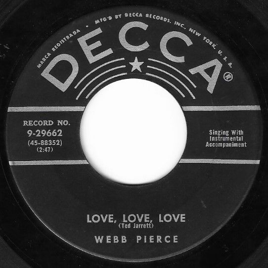 Pierce, Webb / Love, Love, Love / Decca 9-29662