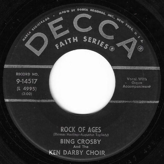 Crosby. Bing / Rock of Ages / Decca Faith Series 9-14517 / with Ken Darby Choir