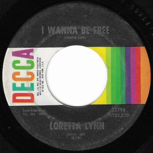 Lynn, Loretta / I Wanna Be Free / Decca 32796