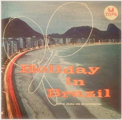 Amaral, Nestor / Holiday In Brazil / Tops L1587