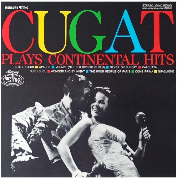 Cugat, Xavier / Cugat Plays Continental Hits / Mercury Wing WC-16345