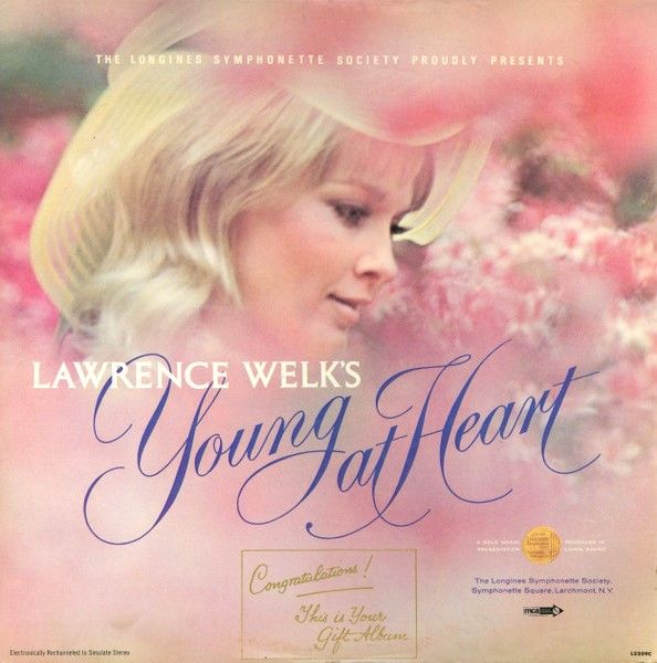 Welk, Lawrence / Young at Heart / Longines SYS-5349