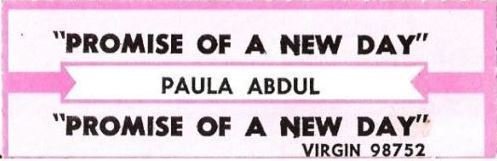 Abdul, Paula / Promise of a New Day (1991) / Virgin 98752 (Jukebox Title Strip)