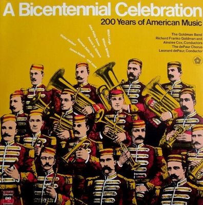 Goldman Band, The / A Bicentennial Celebration / Columbia Masterworks M-33838 / Still Sealed