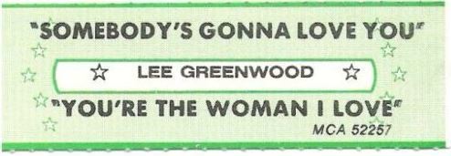 Greenwood, Lee / Somebody's Gonna Love You (1983) / MCA 52257 (Jukebox Title Strip)