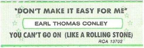 Conley, Earl Thomas / Don't Make It Easy For Me (1983) / RCA 13702 (Jukebox Title Strip)