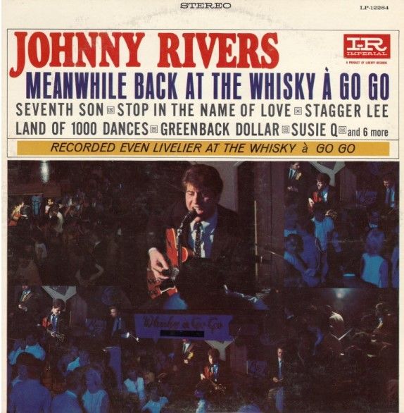 Rivers, Johnny / Meanwhile Back at the Whiskey &#39;A Go Go / Imperial LP-12284