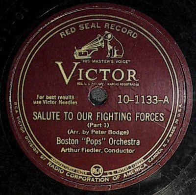 Boston Pops Orchestra / Salute to Our Fighting Forces / Victor Red Seal 10-1133 / Arthur Fiedler