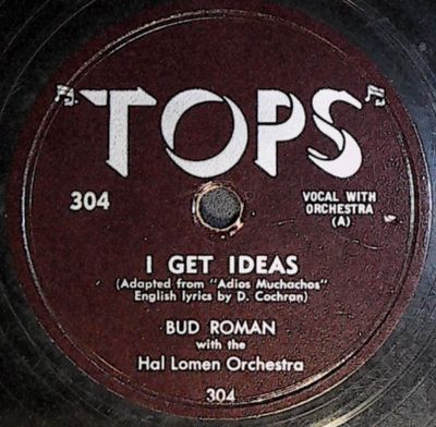 Roman, Bud / I Get Ideas / Tops 304