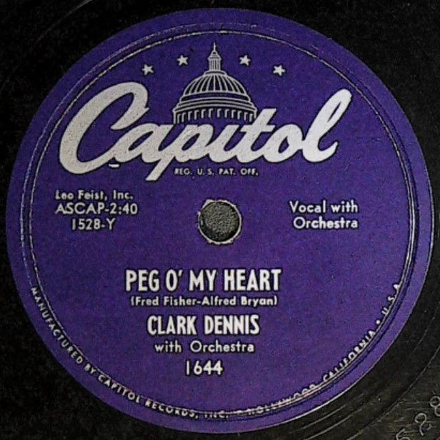 Dennis, Clark / Peg o' My Heart / Capitol 1644