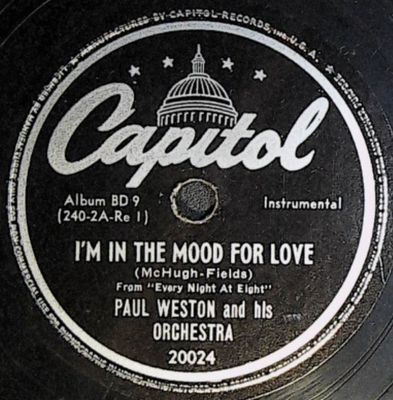 Weston, Paul / I&#39;m in the Mood for Love / Capitol 20024