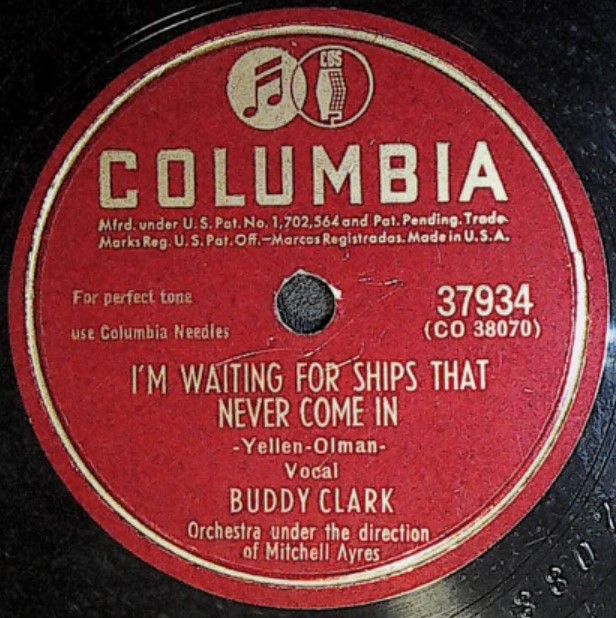 Clark, Buddy / I&#39;m Waiting for Ships That Never Come In / Columbia 37934