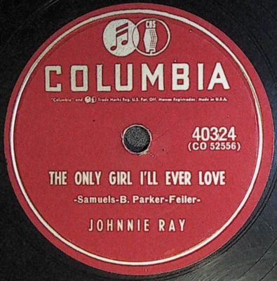 Ray, Johnnie / The Only Girl I&#39;ll Ever Love / Columbia 40324