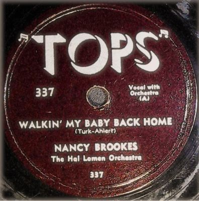 Brookes, Nancy / Walkin&#39; My Baby Back Home / Tops 337