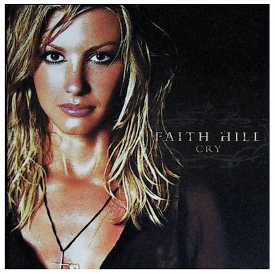 Hill, Faith / Cry / Warner Bros. (2002)