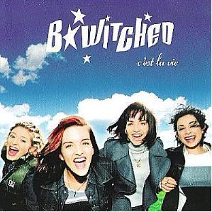 B*Witched / C'est La Vie (1998) / Epic 34K-79084 (CD Single)