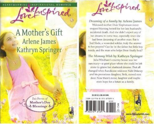 James, Arlene (+ Kathryn Springer) / A Mother&#39;s Gift (2010) / Steeple Hill