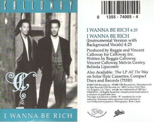 Calloway / I Wanna Be Rich (1989) / Solar (Epic) ZST-74005