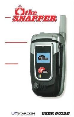 UTStarcom / The Snapper - Cell Phone User Guide (2005)