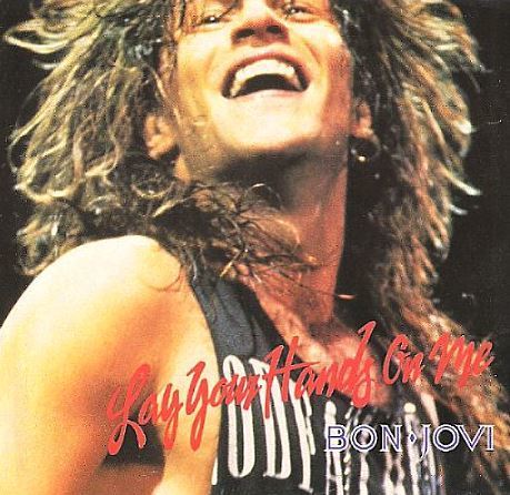 Bon Jovi / Lay Your Hands On Me (1989) / Mercury 874 452-7 (Picture Sleeve)