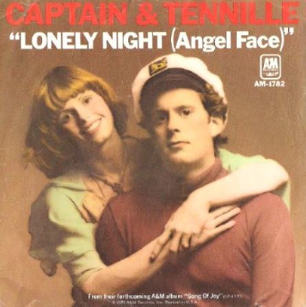 Captain + Tennille, The / Lonely Night (Angel Face) (1976) / A+M AM-1782 (Picture Sleeve)