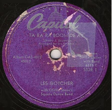 Gotcher, Les (+ Cliffie Stone) / Ta Ra Ra Boom De Ay (1950) / Capitol 45010 (Single, 10" Shellac)