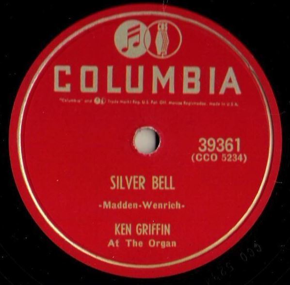 Griffin, Ken / Silver Bell (1951) / Columbia 39361 (Single, 10" Shellac)