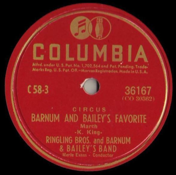 Ringling Bros. and Barnum + Bailey&#39;s Band / Barnum and Bailey&#39;s Favorite (1941) / Columbia 36167 (Single, 10&quot; Shellac)