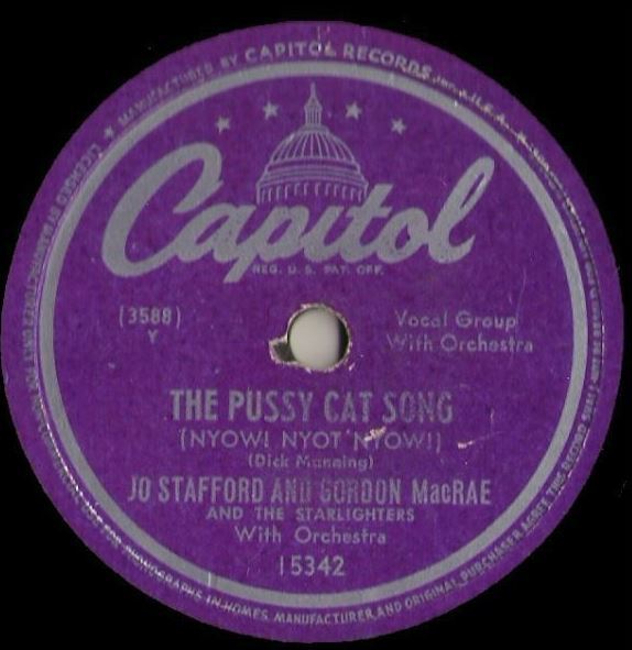 Stafford, Jo (+ Gordon MacRae) / The Pussy Cat Song (1949) / Capitol 15342 (Single, 10" Shellac)