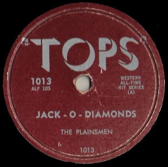 Plainsmen, The / Jack-O-Diamonds (1950) / Tops 1013 (Single, 10" Shellac)