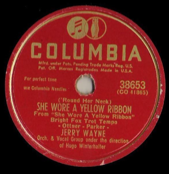 Wayne, Jerry / ('Round Her Neck) She Wore a Yellow Ribbon (1949) / Columbia 38653 (Single, 10" Shellac)
