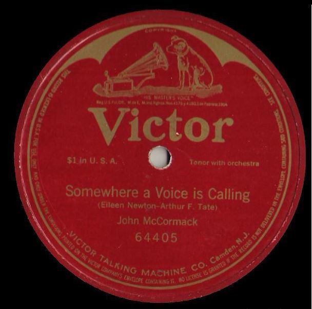 McCormack, John / Somewhere a Voice is Calling (1914) / Victor 64405 (Single, 10" Shellac)