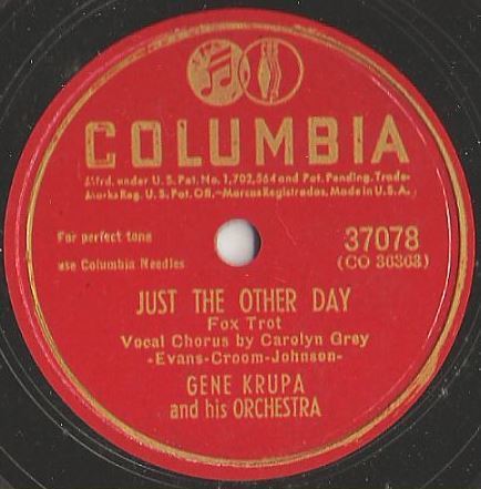 Krupa, Gene / Just the Other Day (1946) / Columbia 37078 (Single, 10" Shellac)