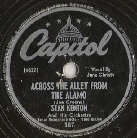Kenton, Stan / Across the Alley From the Alamo (1947) / Capitol 387 (Single, 10" Shellac)
