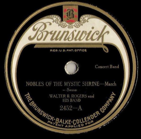Rogers, Walter B. / Nobles of the Mystic Shrine (1923) / Brunswick 2452 (Single, 10" Shellac)