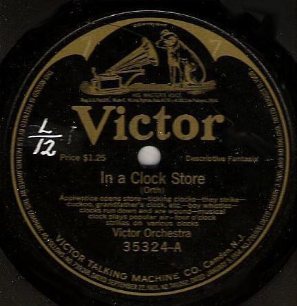 Victor Orchestra, The / In a Clock Store (1913) / Victor 35324 (Single, 12" Shellac)