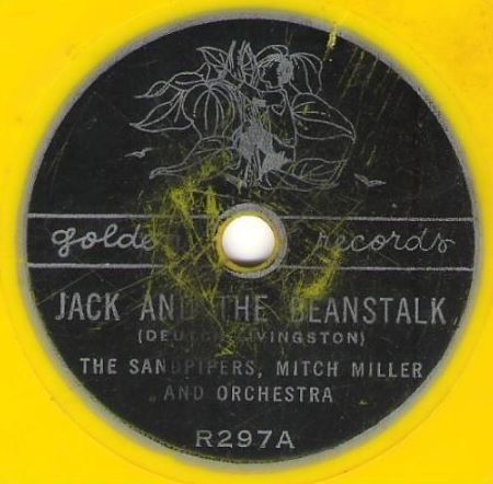 Sandpipers, The (+ Mitch Miller) / Jack and the Beanstalk / Golden R-297 (Single, 6" Yellow Vinyl)