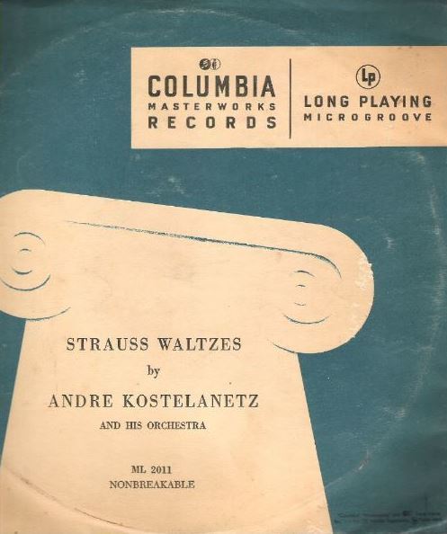 Kostelanetz, Andre / Strauss Waltzes (1948) / Columbia Masterworks ML-2011 (Album, 10" Vinyl)