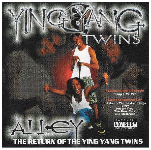 Ying Yang Twins / Alley: The Return of The Ying Yang Twins (2002)