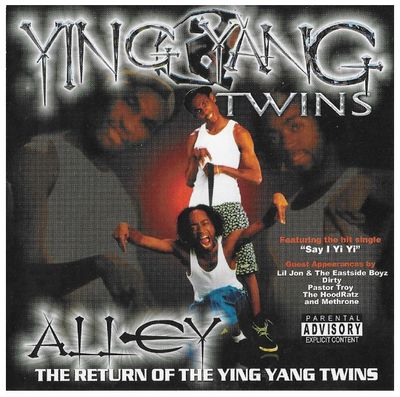 Ying Yang Twins / Alley: The Return of The Ying Yang Twins (2002)