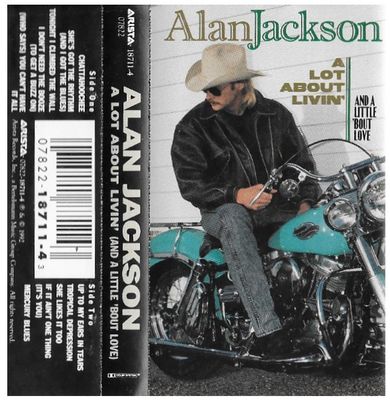 Jackson, Alan / A Lot About Livin&#39; (And a Little &#39;Bout Love) / Arista (1992)