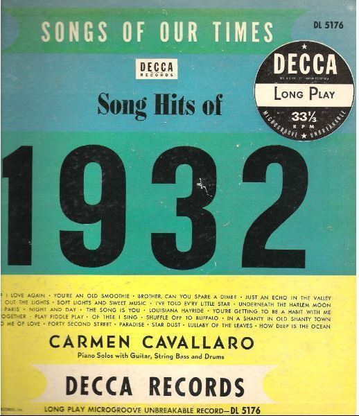 Cavallaro, Carmen / Songs of Our Times - Song Hits of 1932 (1950) / Decca DL-5176 (Album, 10" Vinyl)