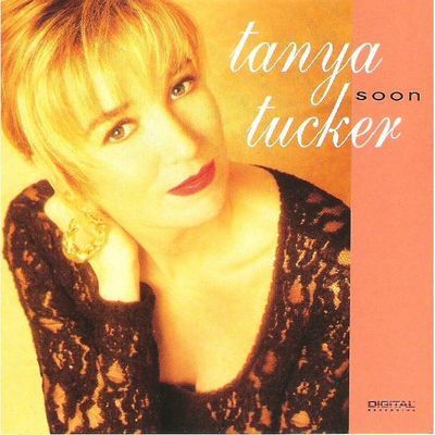 Tucker, Tanya / Soon (1993) / Liberty CDP-589048