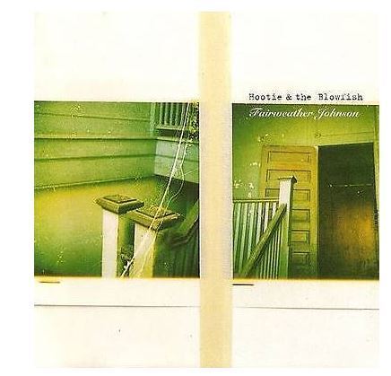 Hootie + The Blowfish / Fairweather Johnson (1996) / Atlantic 82886-2