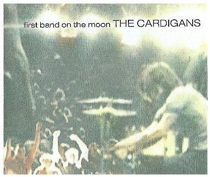 Cardigans, The / First Band On the Moon (1996) / Mercury 314 533 117-2 (CD)