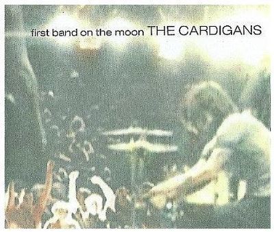 Cardigans, The / First Band On the Moon (1996) / Mercury 314 533 117-2