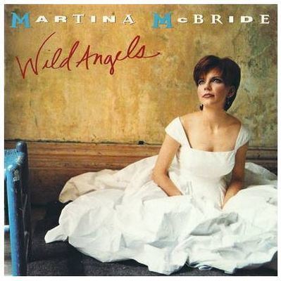 McBride, Martina / Wild Angels (1995) / RCA 66509-2