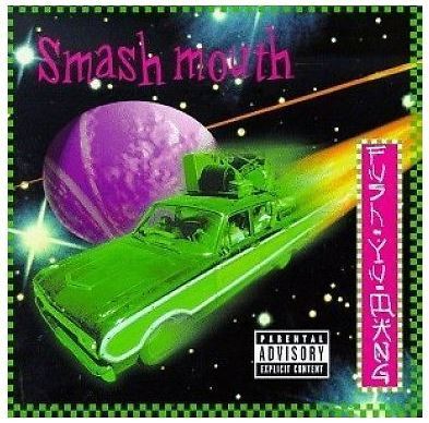 Smash Mouth / Fush Yu Mang (1997) / Interscope INTD-90142