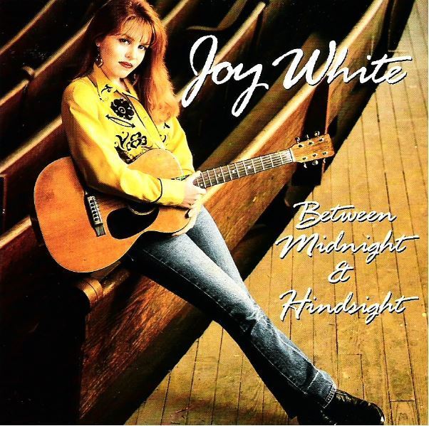 White, Joy / Between Midnight + Hindsight (1992) / Columbia CK-48806