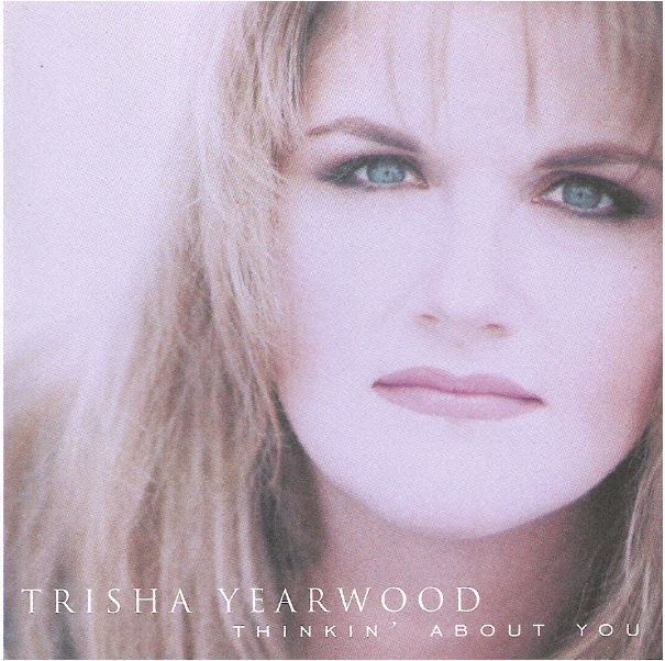 Yearwood, Trisha / Thinkin' About You (1995) / MCA MCAD-11201 (CD)